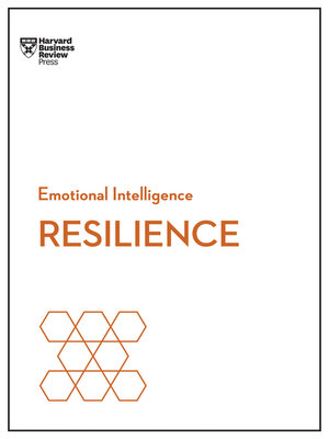 cover image of Resilience (HBR Emotional Intelligence Series)